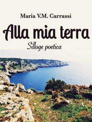 cover image of Alla mia terra